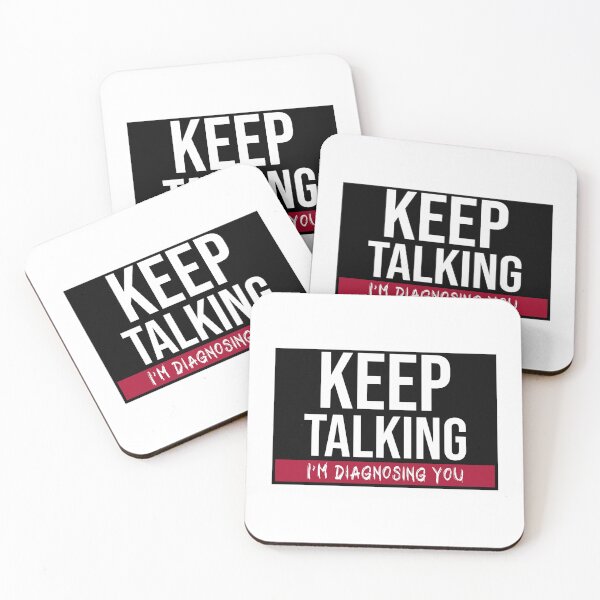 Item preview, Keep Talking I´m Diagnosing You. Funny Therapist designed and sold by Rebel-Design.