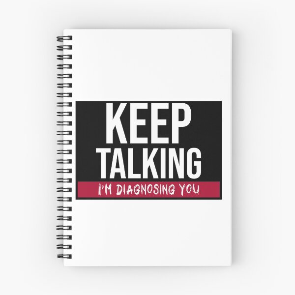 Item preview, Keep Talking I´m Diagnosing You. Funny Therapist designed and sold by Rebel-Design.