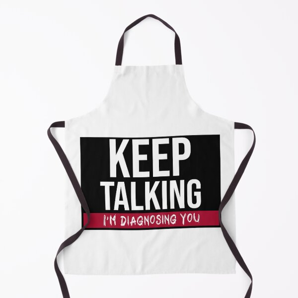Item preview, Keep Talking I´m Diagnosing You. Funny Therapist designed and sold by Rebel-Design.