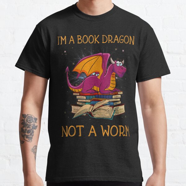 Womens Im A Book Dragon Not A Worm Funny Dragons Books V Neck Classic T-Shirt