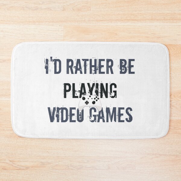 Item preview, I'd Rather be playing video games designed and sold by ErmessThiings.
