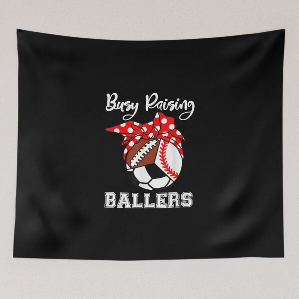 Item preview, Busy Raising Ballers Funny Baseball Football Soccer Mom designed and sold by TammyFlanery.