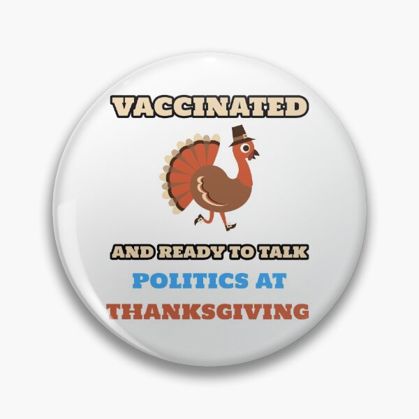 Artikelvorschau, geimpft und bereit, an Thanksgiving über Politik zu sprechen entworfen und verkauft von alucardstore.