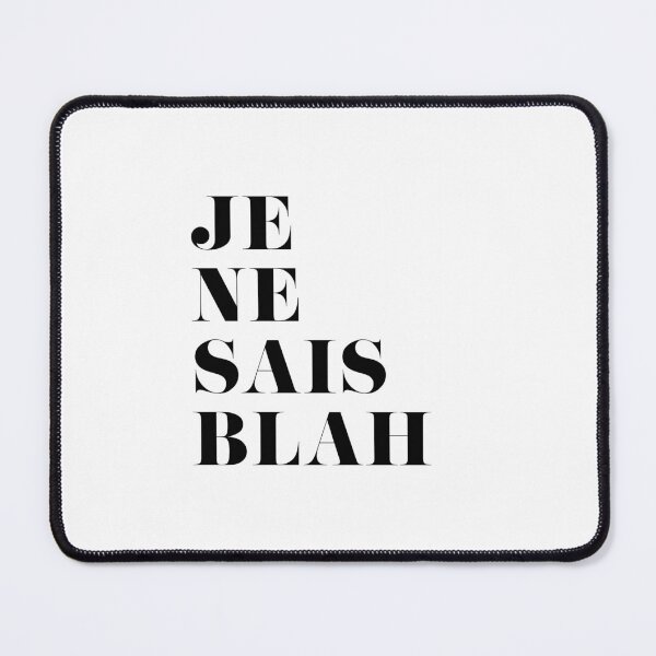 Item preview, Je Ne Sais Blah designed and sold by GirlGangPrints.