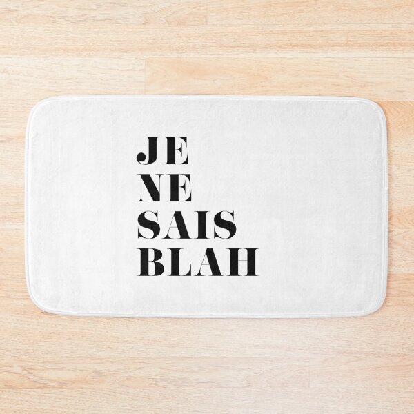 Item preview, Je Ne Sais Blah designed and sold by GirlGangPrints.
