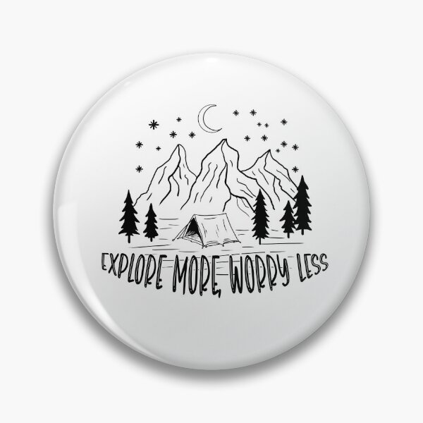 Item preview, Explore more, worry less, camping designed and sold by landscapeworlds.