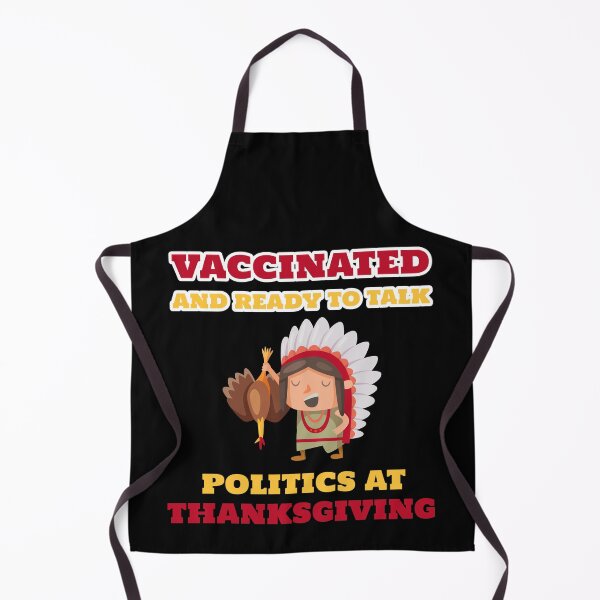Item preview, vaccinated and ready to talk politics at thanksgiving designed and sold by alucardstore.