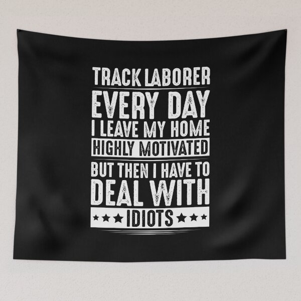 Item preview, Track Laborer Track Layer Railroad Construction designed and sold by Krautshirts.