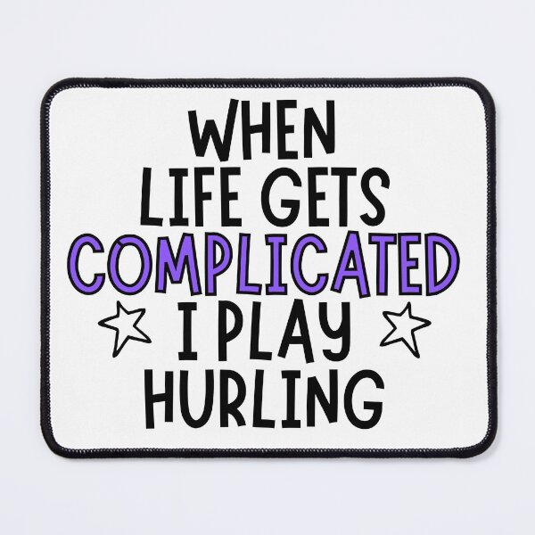 Item preview, When life gets complicated I play hurling designed and sold by TheGreenGoat.