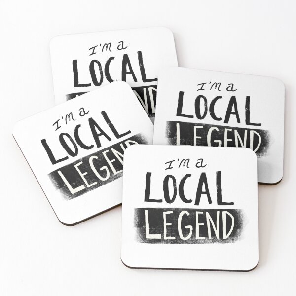 Item preview, I’m a Local Legend designed and sold by Matt Corrigan.