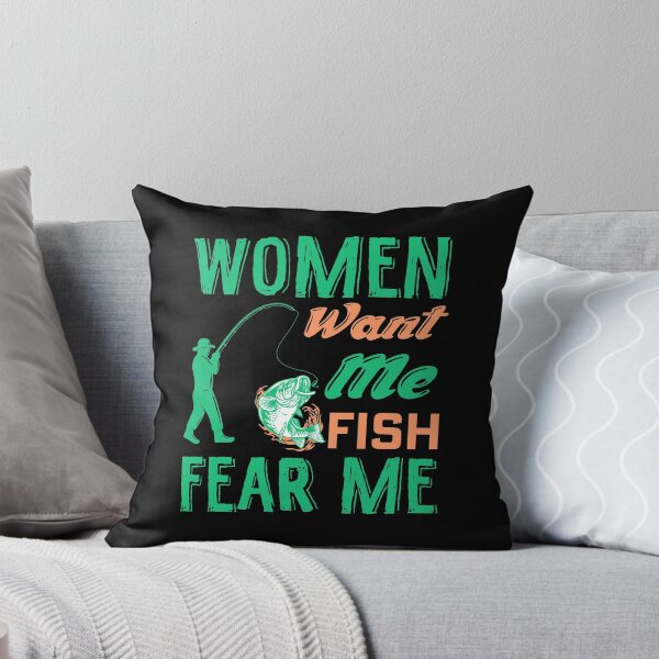 Item preview, Women Want Me Fish Fear Me - Funny Fishing Quote Saying designed and sold by thecooltable.