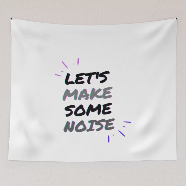 Item preview, Let's Make Some Noise designed and sold by Dr. Designer.