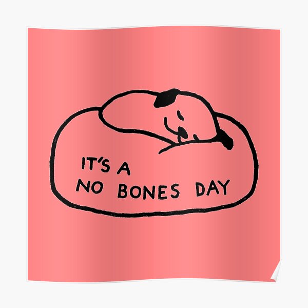 "Bones day" Poster by Kerolomounir Redbubble