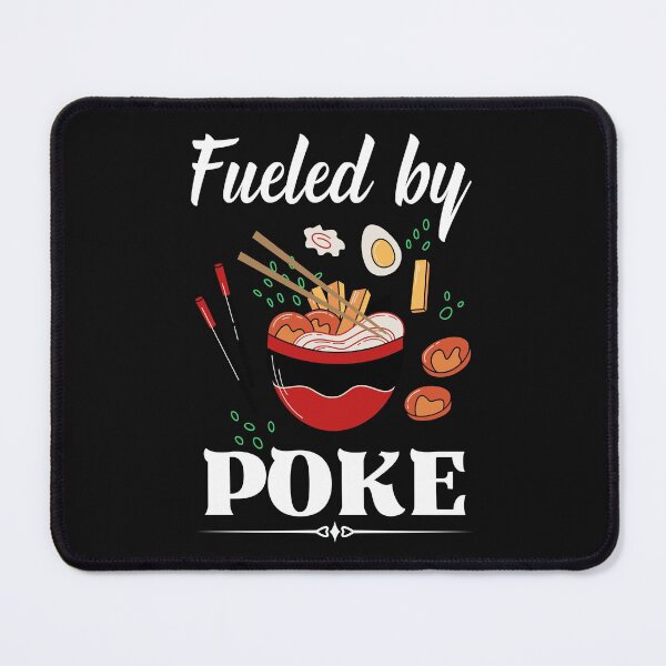 Item preview, Fueled by Poke - Funny Poke bowl sayings, Hawaiian Dish designed and sold by Rainbow Designs.