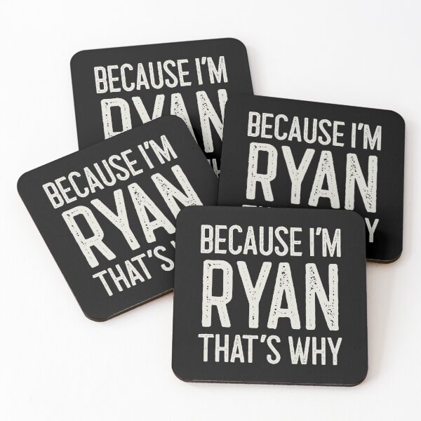 Item preview, Because I’m Ryan That’s Why Funny Personalized Name designed and sold by MariosNydras.