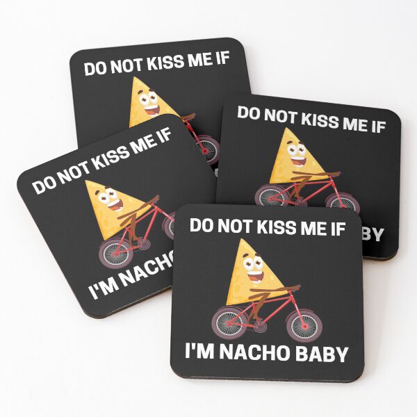 Item preview, Do Not Kiss Me If Im Nacho Baby designed and sold by PRB1989.