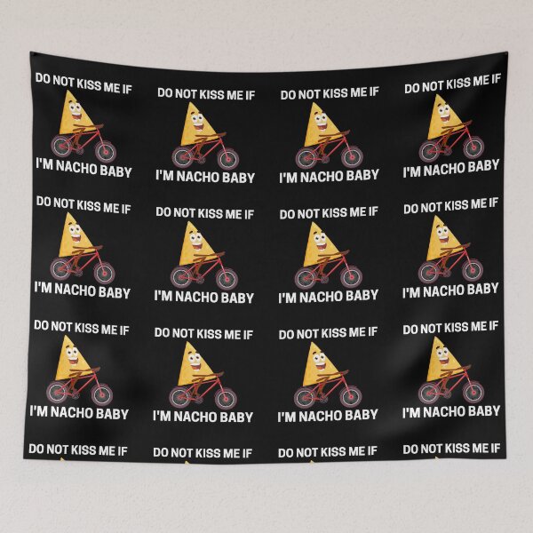 Item preview, Do Not Kiss Me If Im Nacho Baby designed and sold by PRB1989.