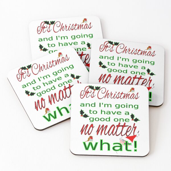 Item preview, Christmas I am going to have a good one no matter what designed and sold by CottagePop.