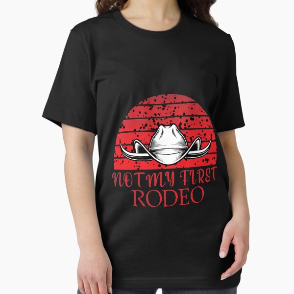 Not My First Rodeo Essential T-Shirt