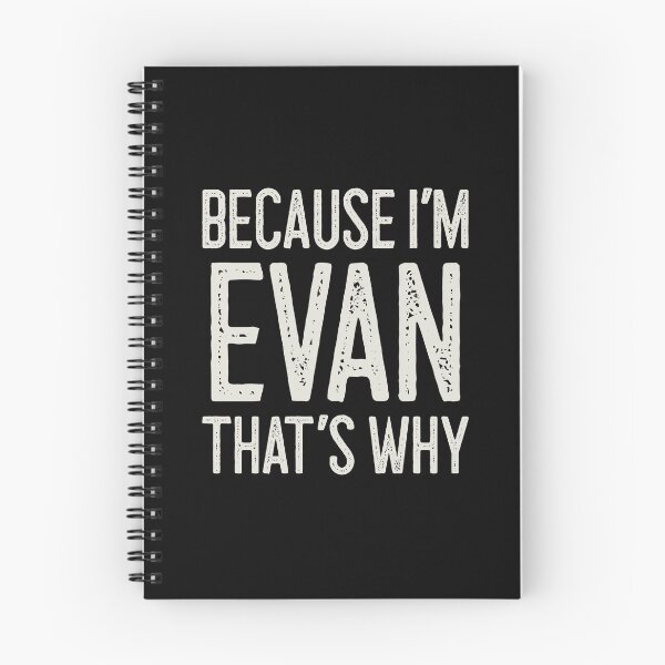 Item preview, Because I’m Evan That’s Why Funny Personalized Name designed and sold by MariosNydras.