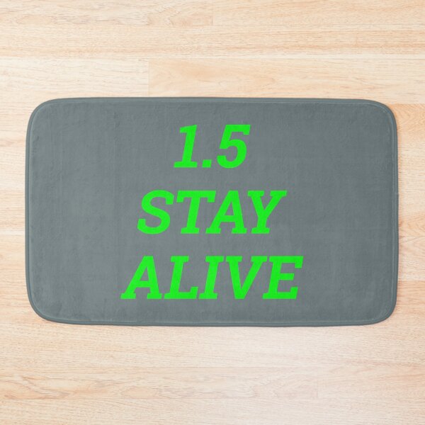 Item preview, 1.5 Stay Alive designed and sold by Alternative Perspectives.