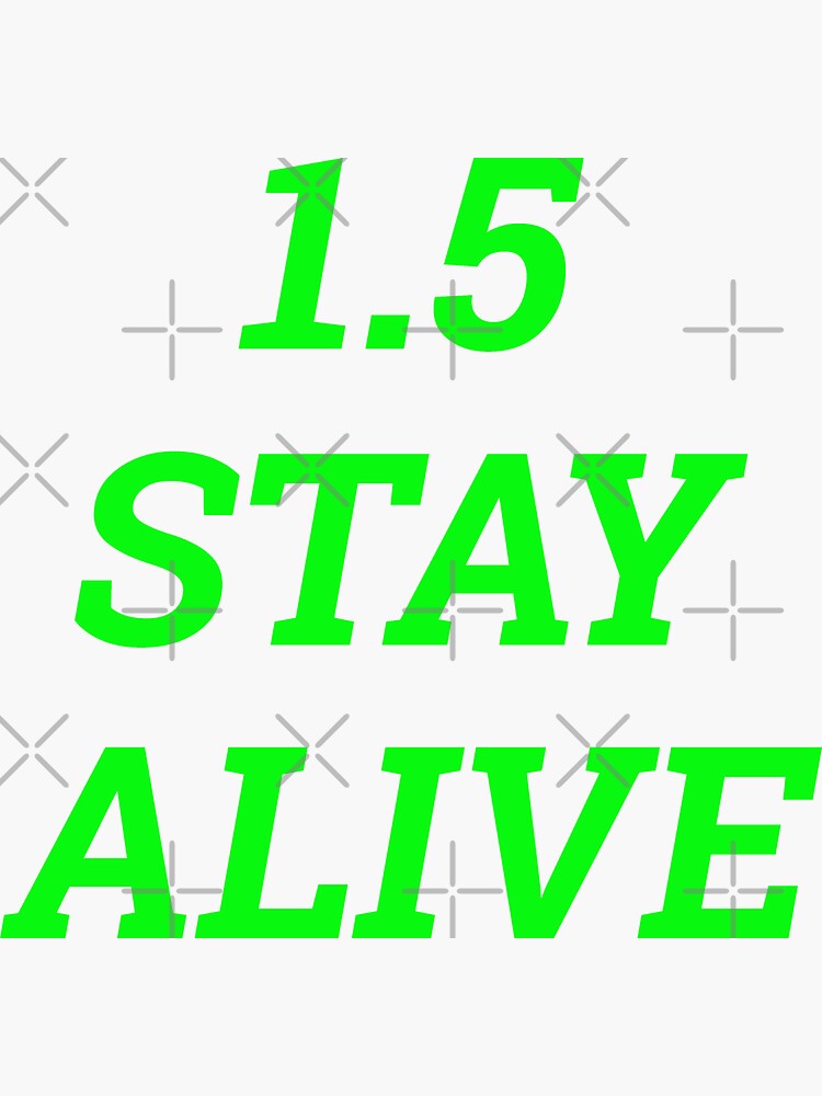 Thumbnail 3 of 3, Sticker, 1.5 Stay Alive designed and sold by SiobhanFraser.