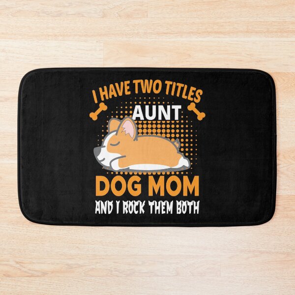 Item preview, I Have Two Titles Mom And Dog Mom And I Rock Them Both designed and sold by DAFIN.