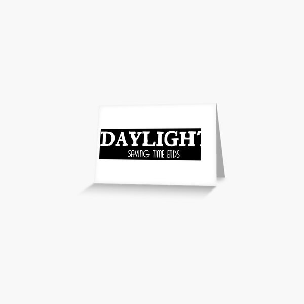 "Daylight Saving Time, Daylight Saving Time Change, Daylight Saving