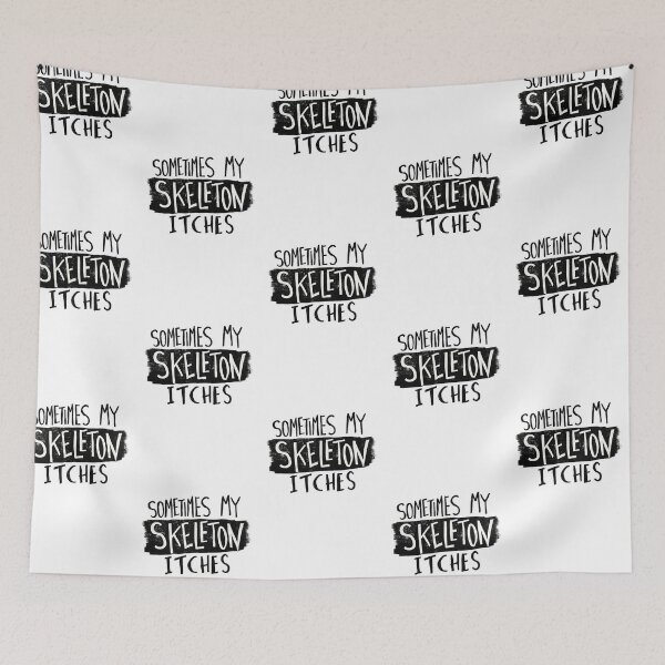 Item preview, Sometimes my skeleton itches designed and sold by Matt Corrigan.