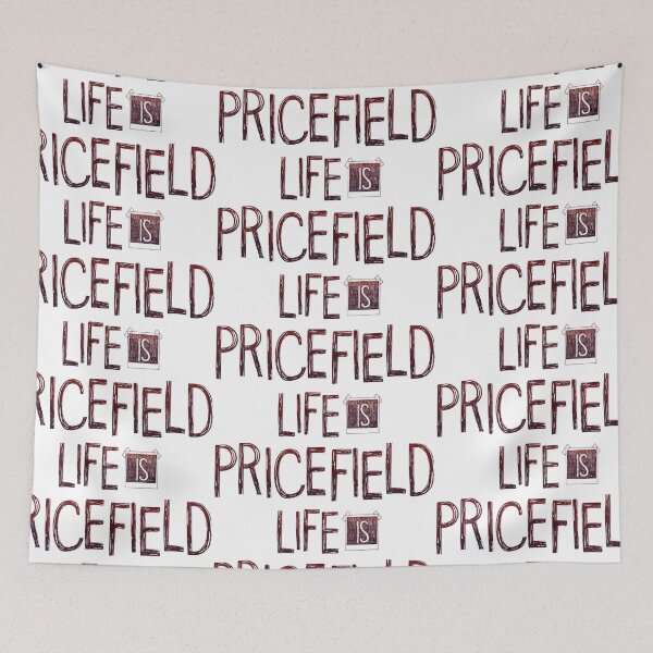 Item preview, Life is Pricefield designed and sold by 2sists4bros.