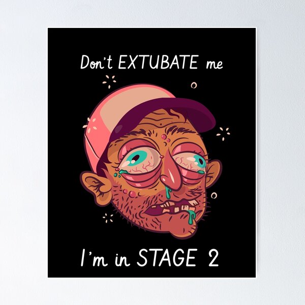 Dont Extubate Me, Im In Stage Two Anesthesia T Shirt Dont Extubate Me, Im In Stage Two Anesthesia T Shirt