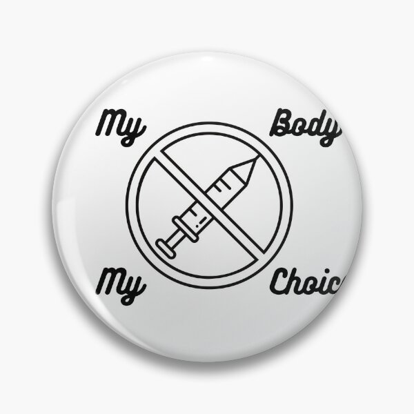 Item preview, My Body my choice  Stickers/T-shirt. NO vaccine, no vaccine stickers, no vaccine t(shirt, no vaccination, body, choice, happy, hello, no, No Vaccine Mandates Shirt designed and sold by simostore1.