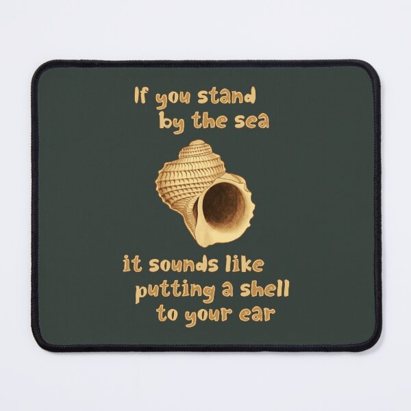 Item preview, If you stand by the sea, it sounds like putting a shell to your ear designed and sold by SolidEarthArt.