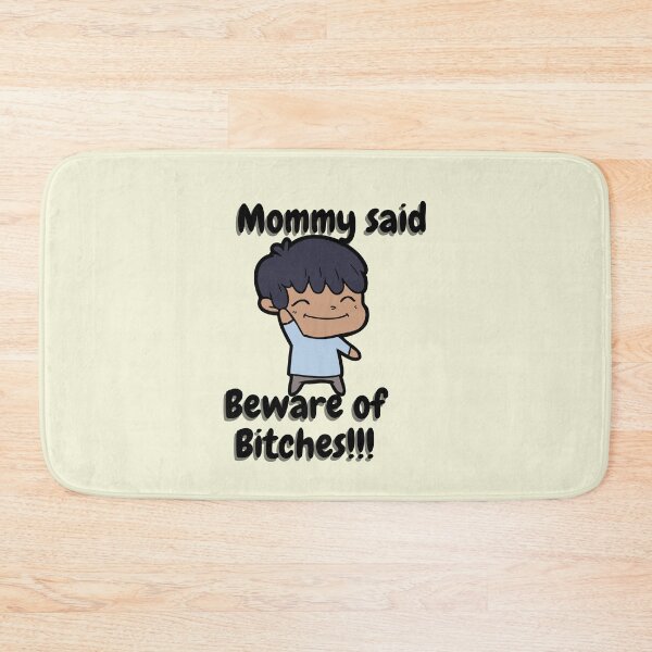 Item preview, Mommy said beware of bitches kawaii and funny classic by spacewalker designed and sold by Space--walker.