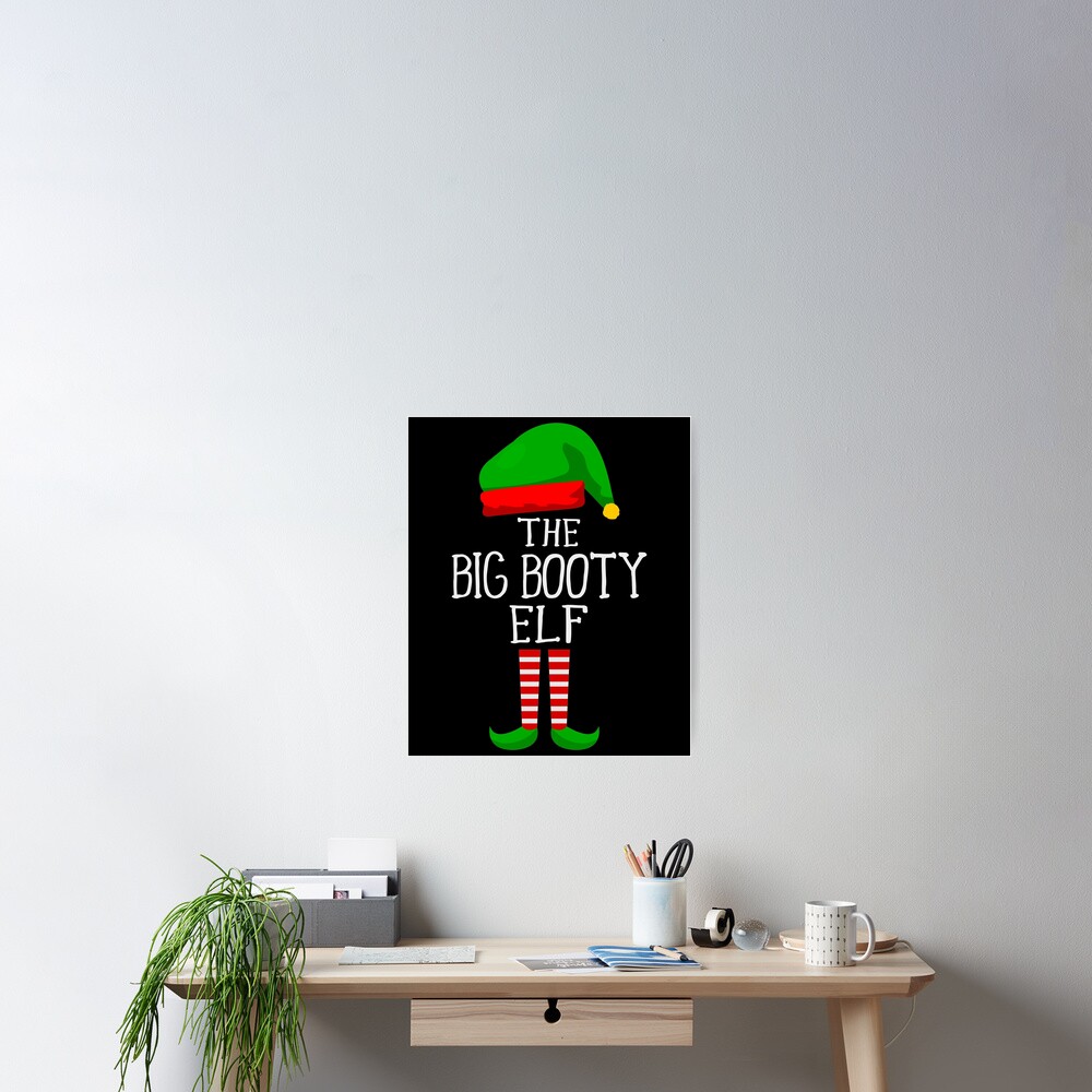 The Big Booty Elf - Funny Christmas Costume Pajama 