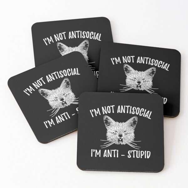 Item preview, Funny Cat - I'm Not Antisocial, I'm Anti-stupid - Cats Lover designed and sold by yoshra.