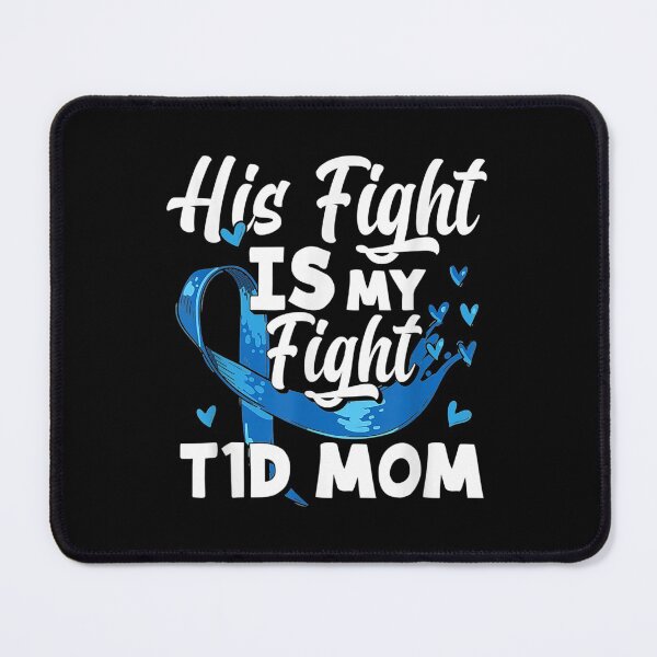Item preview, Womens His Fight Is My Fight T1D Mom Diabetes Awareness designed and sold by Delores Kinder.