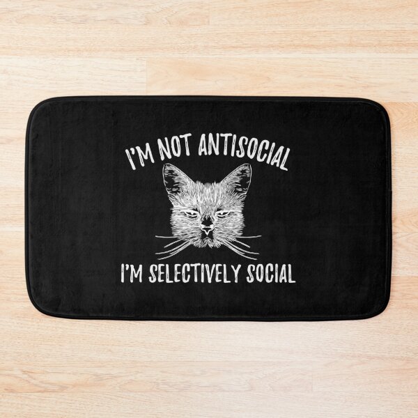 Item preview, Funny Cat - I'm Not Antisocial, I'm Selectively Social - Cats Lover designed and sold by yoshra.