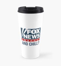 Taza de viaje Fox News y Chill
