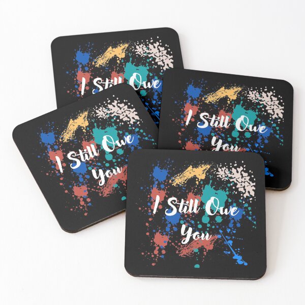Item preview, I still owe you designed and sold by 2Cheesy4U.