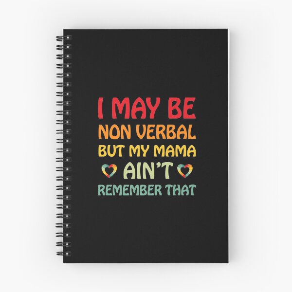Item preview, I May Be Non Verbal But My Mama Ain't Remember That Autism designed and sold by Delores Kinder.