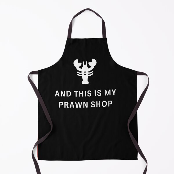 Item preview, And This is my Pawn Shop, And This is my Prawn Shop, Wordplay designed and sold by Naked-Alien.