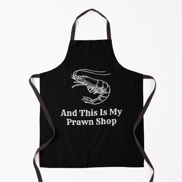 Item preview, And This is my Pawn Shop, And This is my Prawn Shop, Wordplay designed and sold by Naked-Alien.