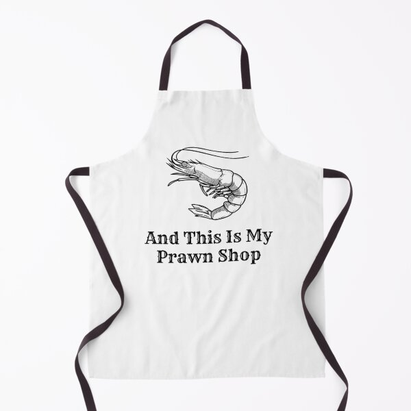 Item preview, And This is my Pawn Shop, And This is my Prawn Shop, Wordplay designed and sold by Naked-Alien.
