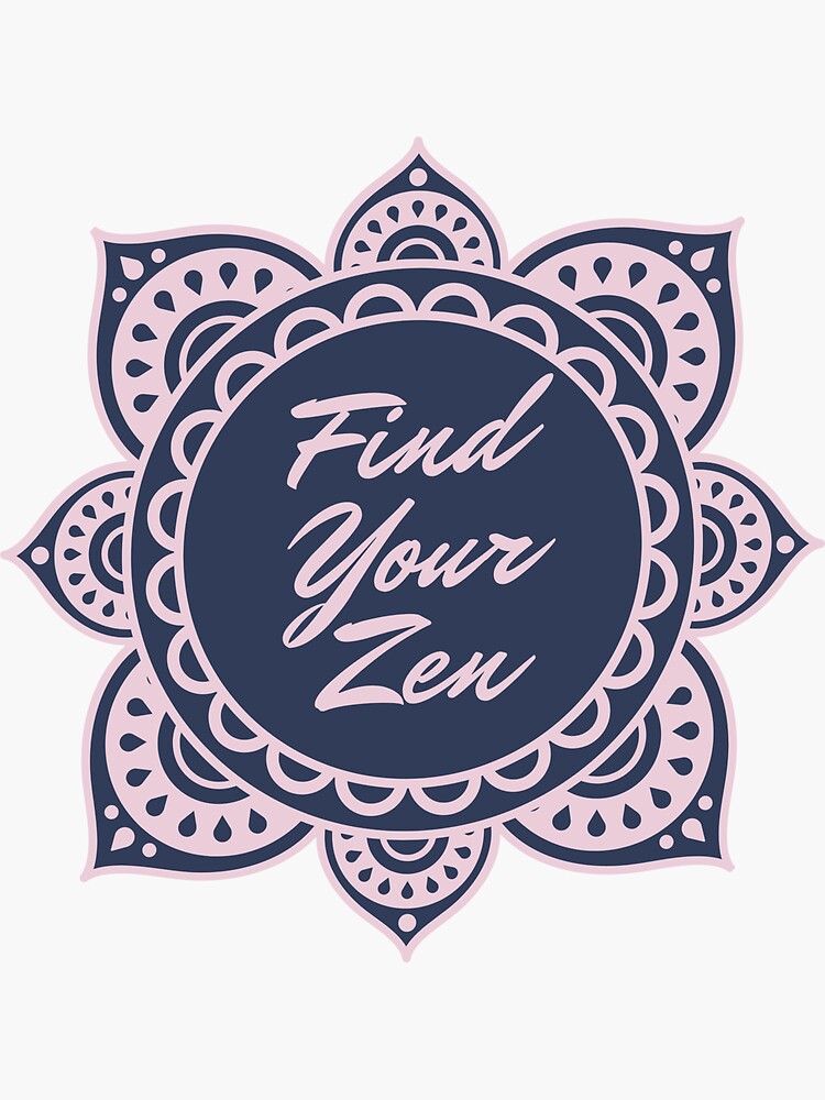 "Find Your Zen" Sticker by BadMoves Redbubble