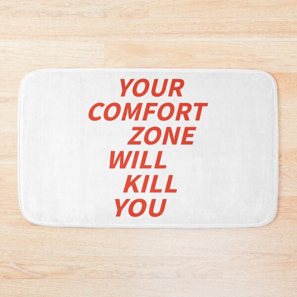 Item preview, Your comfort zone will kill you designed and sold by portokalis.
