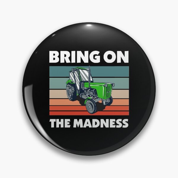 Artikelvorschau, Bring on The Madness - Green Farmer Tractor Driver entworfen und verkauft von onicon.