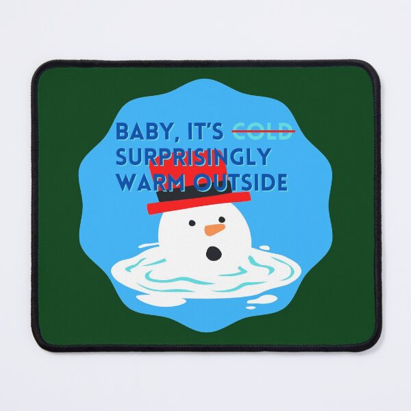 Item preview, Baby, It's Warm Outside designed and sold by baldbird.