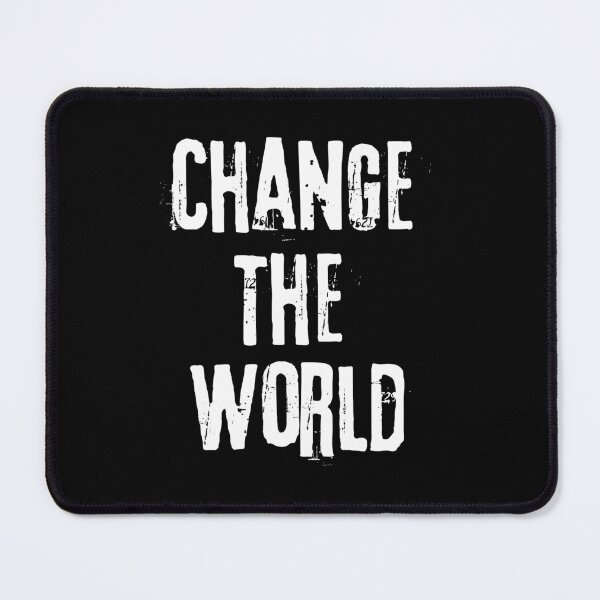 Item preview, Change The World White Text Design designed and sold by EarthArtDesigns.