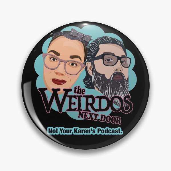 Item preview, NOT Your Karen's Podcast with The Weirdos Next Door. designed and sold by WeirdosNextDoor.